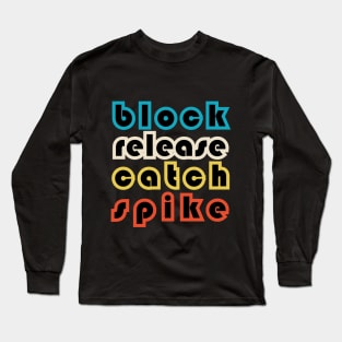 Block Release Catch Spike Long Sleeve T-Shirt